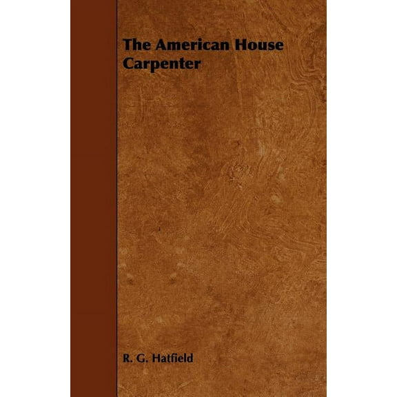 The American House Carpenter, (Paperback)