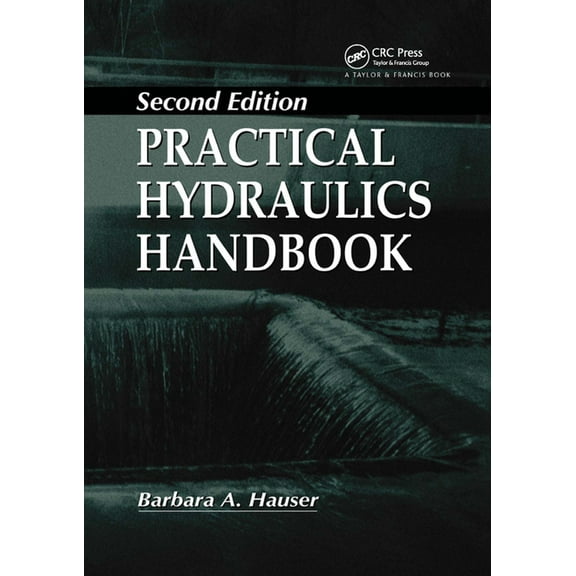 Practical Hydraulics Handbook, (Paperback)