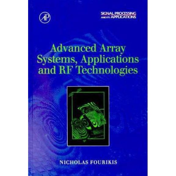 Pre-Owned Advanced Array Systems, Applications and RF Technologies (Hardcover) 0122629426 9780122629426