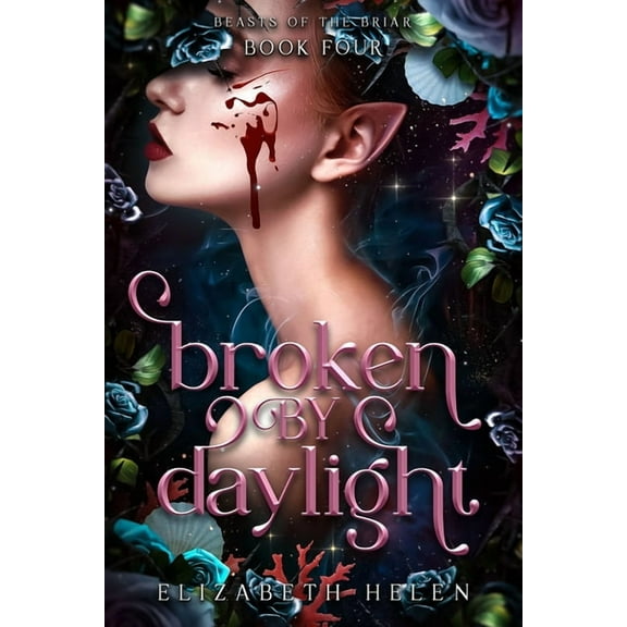 Beasts of the Briar Broken by Daylight (Standard Edition), Book 4, (Paperback)