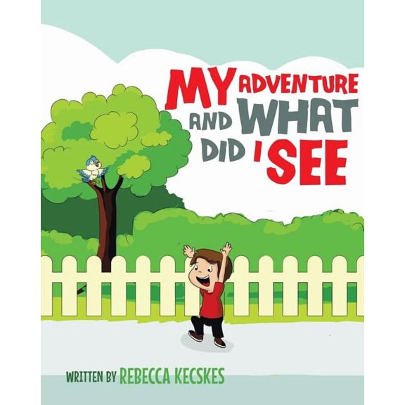 My Adventure and What Did I See, (Paperback)