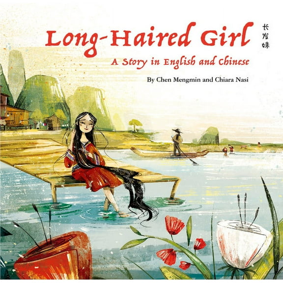 The Long-Haired Girl: A Story in English and Chinese, (Hardcover)
