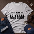 thumbnail image 6 of Jollimate Custom Year Shirt, It took 80 years shirt, Funny Birthday Gift, Birthday Party Men Tshirt, 6 of 6