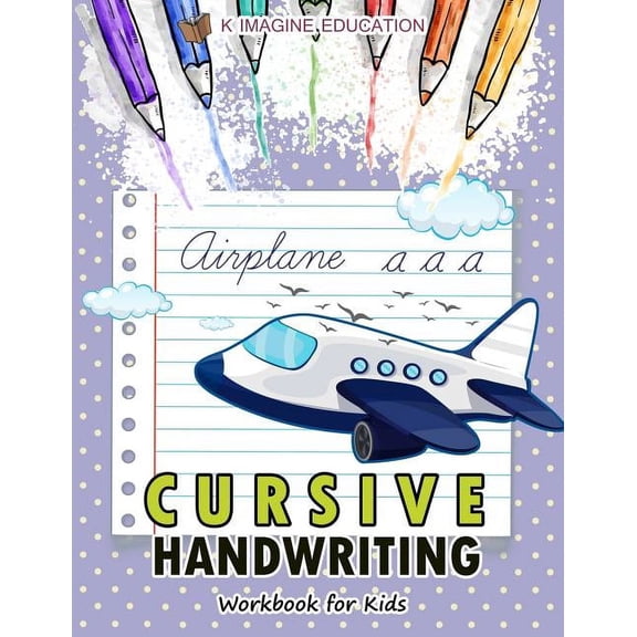 Daily Beginner Writing Practice Cursive Handwriting Workbook for Kids, Book 1, (Paperback)