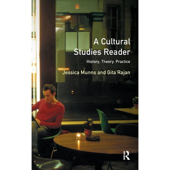 A Cultural Studies Reader: History, Theory, Practice, (Hardcover)