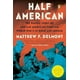 Half American: l'Histoire Héroïque des Afro-Américains Combattant la Seconde Guerre Mondiale à la Maison et à l'Étranger – image 2 sur 2
