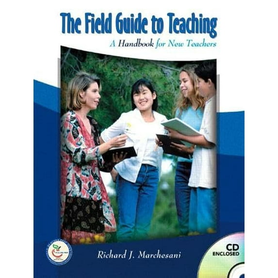 Pre-Owned The Field Guide to Teaching: A Handbook for New Teachers (Paperback) 0131149903 9780131149908