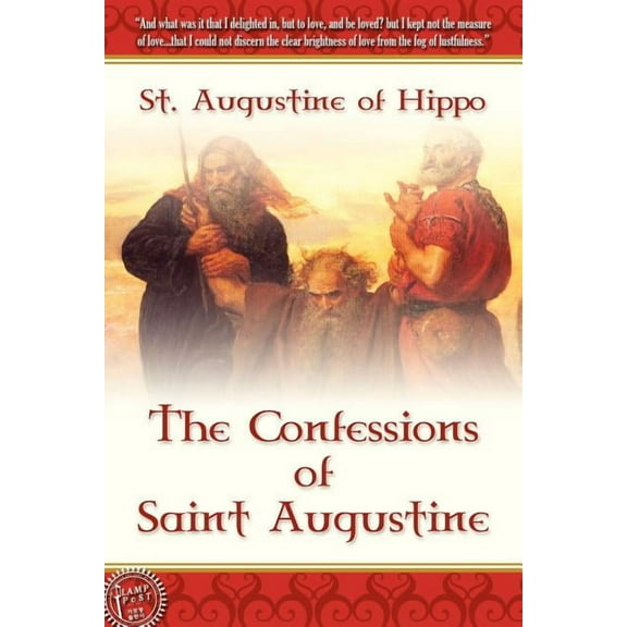 The Confessions of Saint Augustine (Paperback)