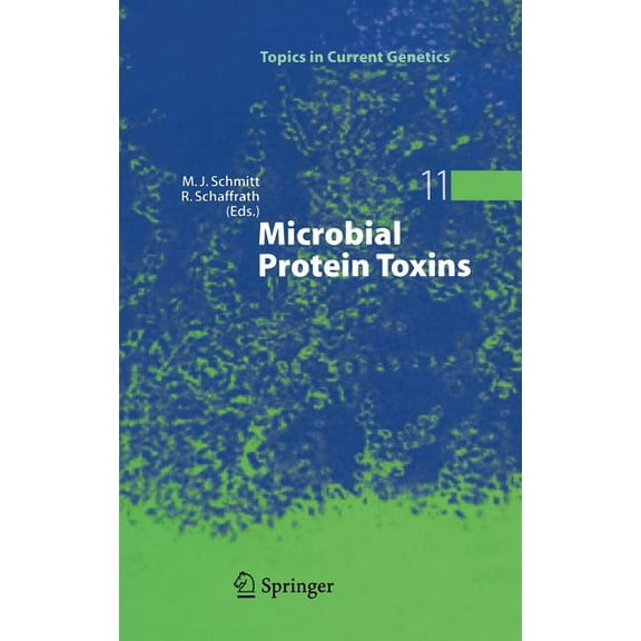 Topics in Current Genetics Microbial Protein Toxins, Book 11, (Hardcover)