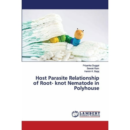 Host Parasite Relationship of Root- knot Nematode in Polyhouse (Paperback)