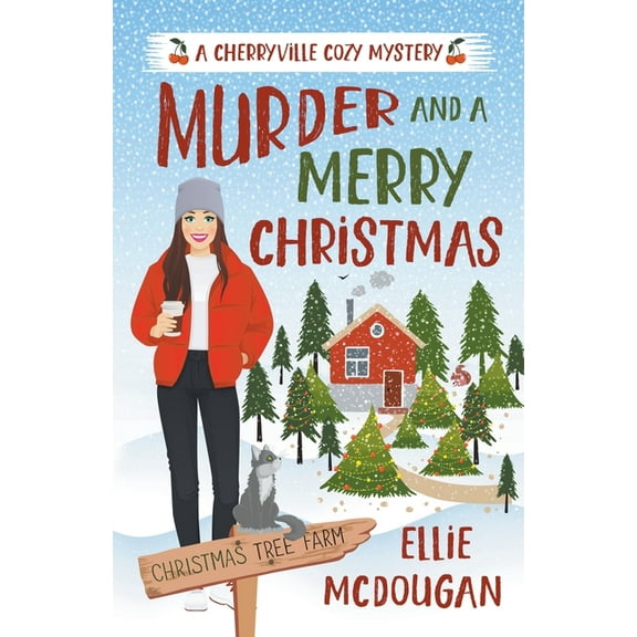 Cherryville Cozy Mysteries Murder and A Merry Christmas, Book 1, (Paperback)
