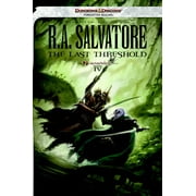 R A SALVATORE The Legend of Drizzt: The Last Threshold : The Legend of Drizzt (Series #26) (Paperback)