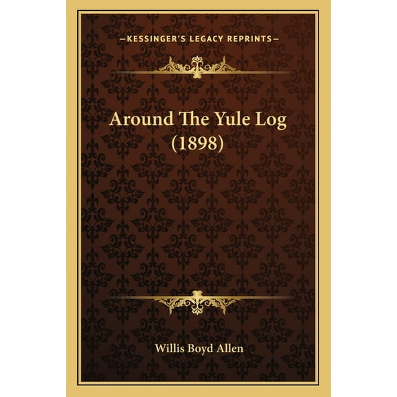 Around The Yule Log (1898) (Paperback)