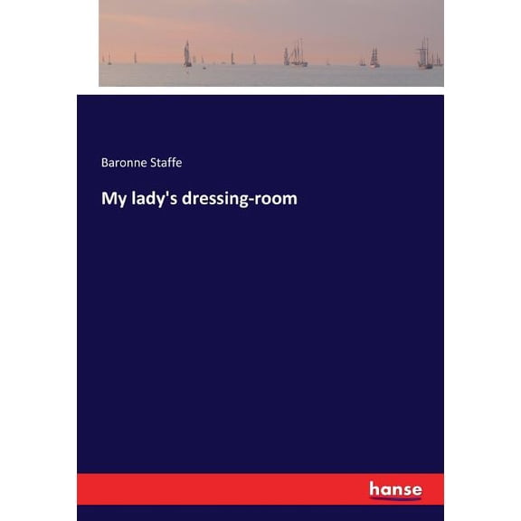 My lady's dressing-room, (Paperback)