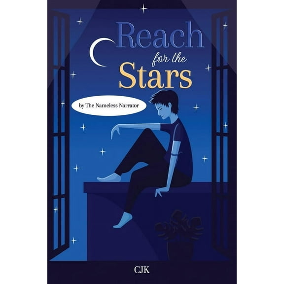 Reach for the Stars by The Nameless Narrator, (Paperback)