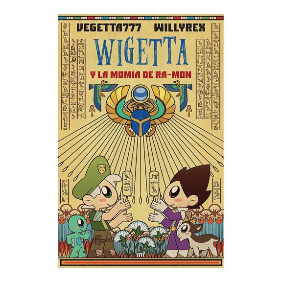 Wigetta y la Momia de Ra-Mon Editorial Planeta Mexicana Vegetta777 / Willy Rex