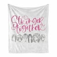 thumbnail image 1 of Feminist Soft Flannel Fleece Blanket, Stronger Together Calligraphy with Sketch Drawn Woman Heads with Various Hair, Cozy Plush for Indoor and Outdoor Use, 60" x 80", Pink Grey White, by Ambesonne, 1 of 6