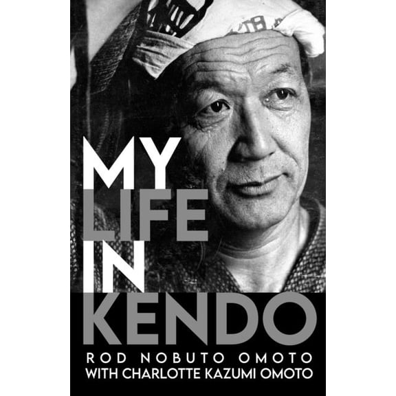 My Life in Kendo, (Paperback)