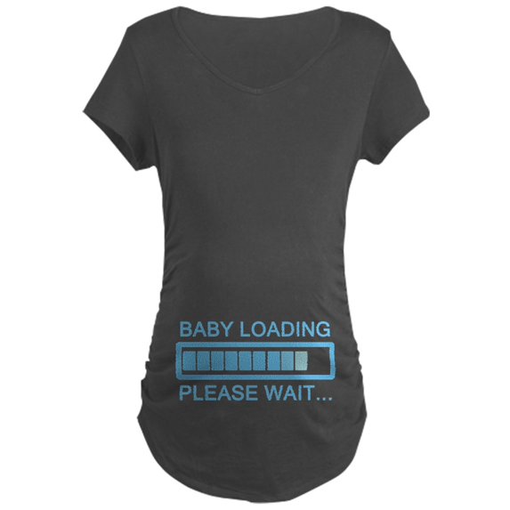 CafePress - Baby Loading Please Wait Maternity Dark T Shirt - Maternity Dark T-Shirt