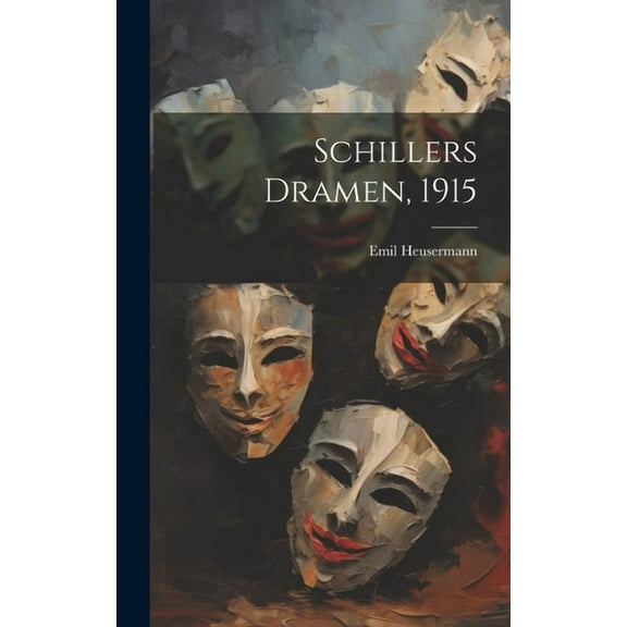 Schillers Dramen, 1915 (Hardcover)