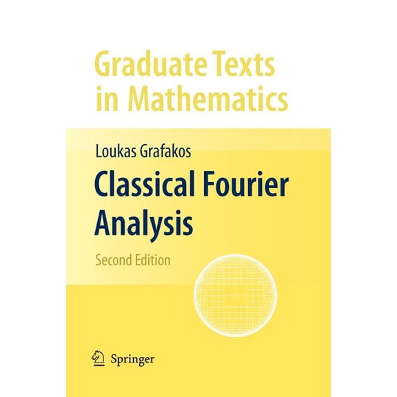 Graduate Texts in Mathematics Classical Fourier Analysis, Book 249, (Paperback)