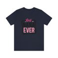 thumbnail image 2 of Best Nana Ever Unisex Jersey Short Sleeve Tee, 2 of 10