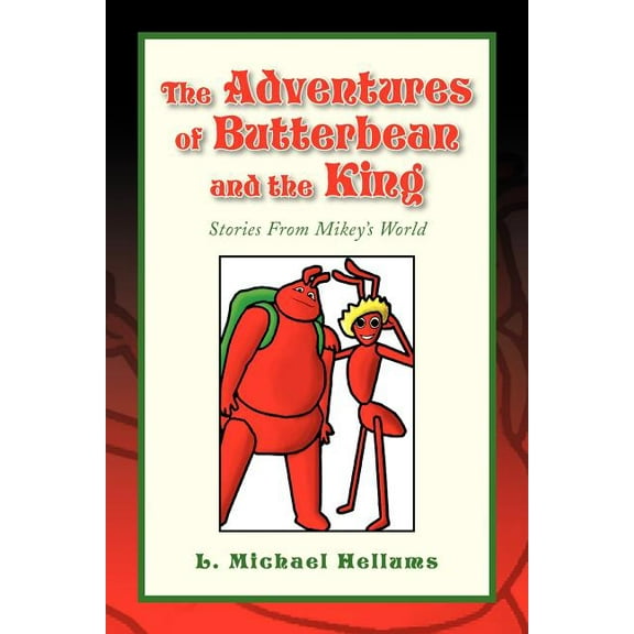 The Adventures of Butterbean and the King, (Paperback)