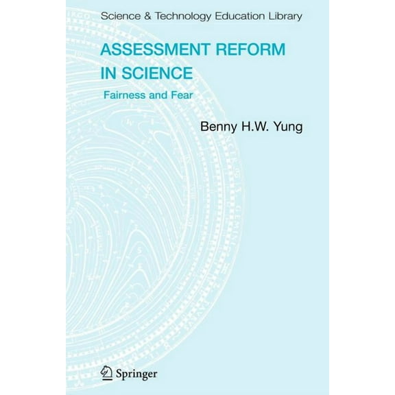 Contemporary Trends and Issues in Scienc Assessment Reform in Science: Fairness and Fear, Book 31, (Paperback)