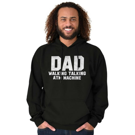 Dad Walking Talking ATM Machine Funny Hoodie Hooded Sweatshirt Men Brisco Brands S