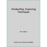 Windsurfing: Improving Techniques, Used [Paperback]
