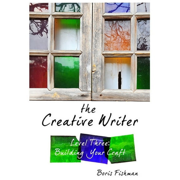 Creative Writer: The Creative Writer, Level Three (Paperback)