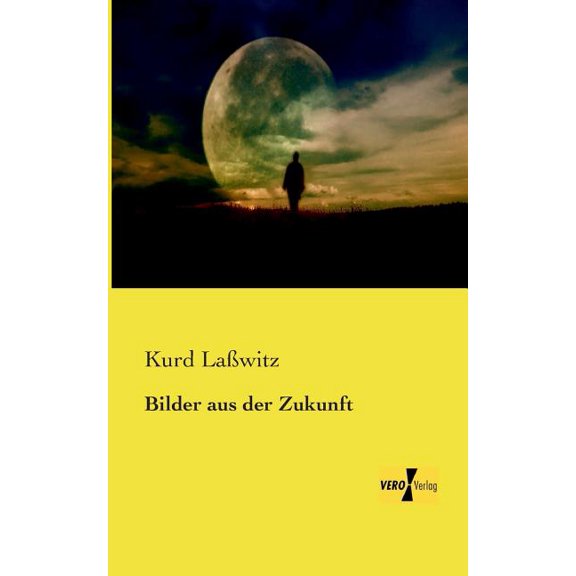 Bilder aus der Zukunft, (Paperback)