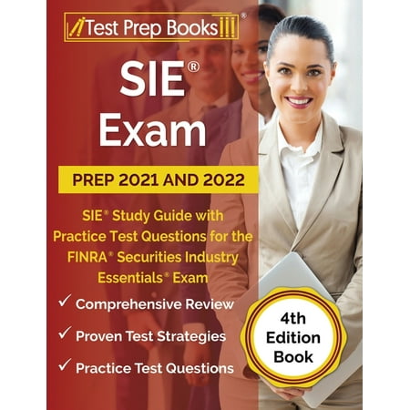 UPC: 9781628452426 | SIE Exam Prep 2021 and 2022: SIE Study Guide with Practice Test Questions for the FINRA Securities Industry Essentials Exam [4th Edition Book] (Paperback)