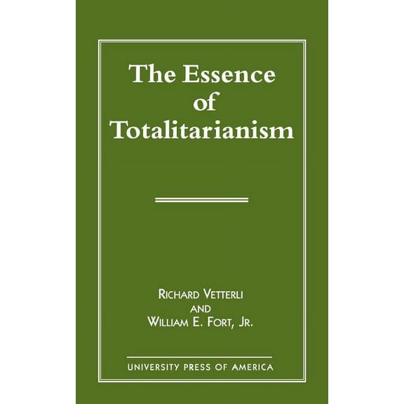 The Essence of Totalitarianism, (Paperback)