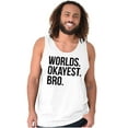 thumbnail image 5 of Worlds Okayest Bro Sibling Brother Tank Top Sleeveless Tee Men Brisco Brands X, 5 of 5