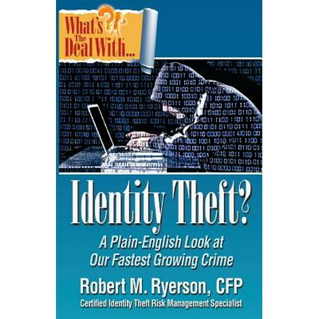 Whats The Deal With Identity Theft - 
