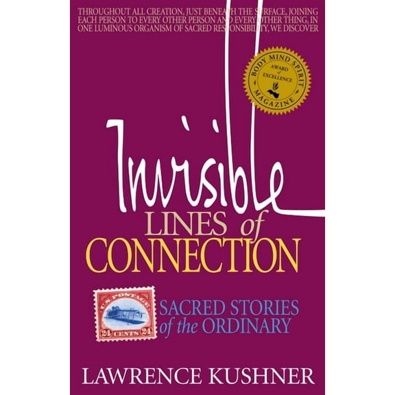 Kushner Invisible Lines of Connection: Sacred Stories of the Ordinary, (Hardcover)