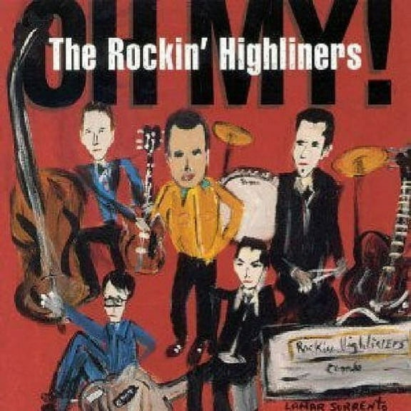 The Rockin' Highliners - Oh My! - Blues - CD