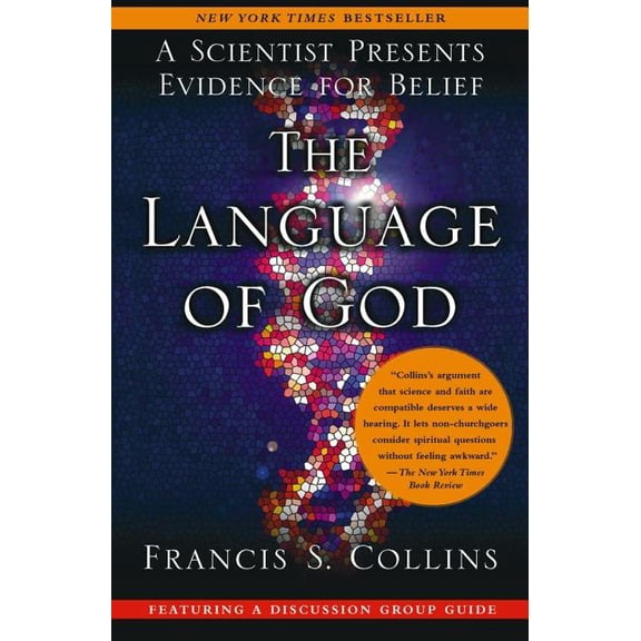 The Language of God: A Scientist Presents Evidence for Belief, (Paperback)