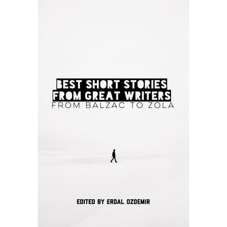 Best Short Stories from Great Writers - eBook (Best Short Story Writers)