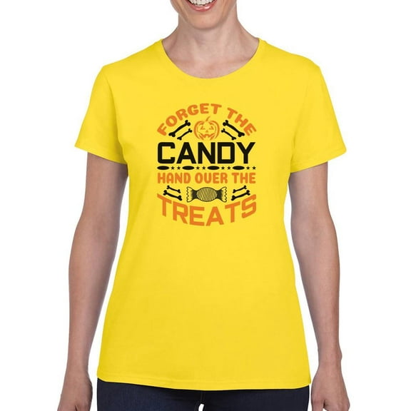 Forget Candy, Hand Over Treats T-Shirt Women -Image by Shutterstock, Female 4X-Large