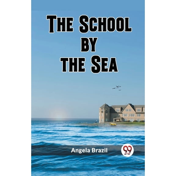 The School by the Sea, (Paperback)