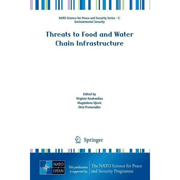 NATO Science for Peace and Security Seri Threats to Food and Water Chain Infrastructure, (Paperback)