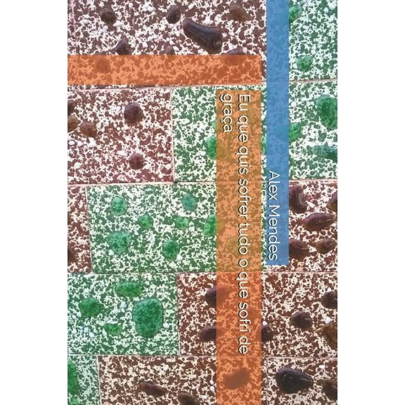 Eu que quis sofrer tudo o que sofri de graça (Paperback)