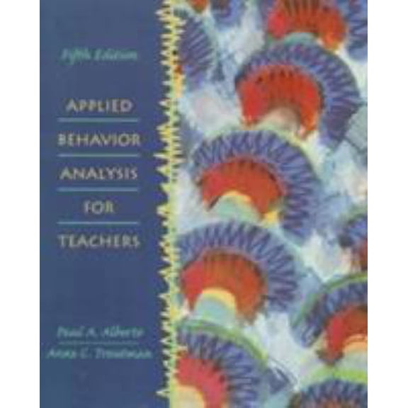 Pre-Owned Applied Behavior Analysis for Teachers (5th Edition) (Paperback) 013079760X 9780130797605