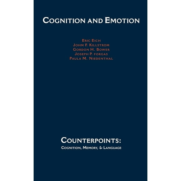 Counterpoints: Cognition, Memory, and La Cognition and Emotion, (Hardcover)