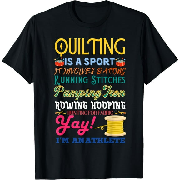 Quilting Is A Sport Funny Quilt Sayings Sewer Quilter T-Shirt