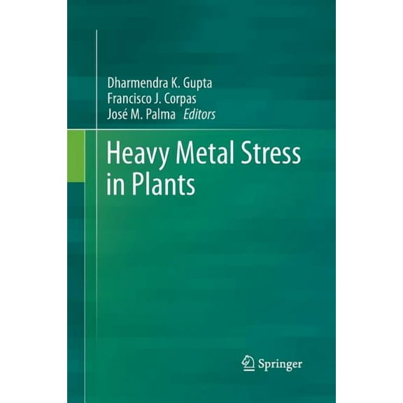 Heavy Metal Stress in Plants, (Paperback)