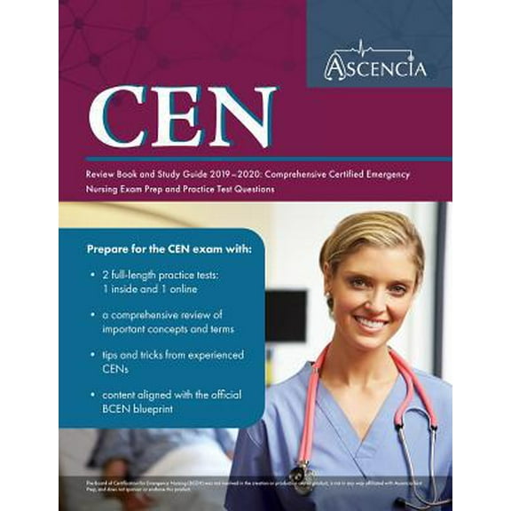 Pre-Owned CEN Review Book 2019-2020: Certified Emergency Nursing Exam Prep Study Guide and Practice Test Questions for the CEN Exam (Paperback) 1635305284 9781635305289