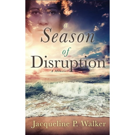 A Season of Disruption: A Memoir, (Paperback)